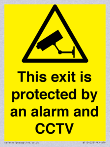 This exit is protected by an alarm and CCTV